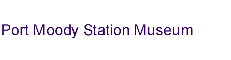 Port Moody Station Museum